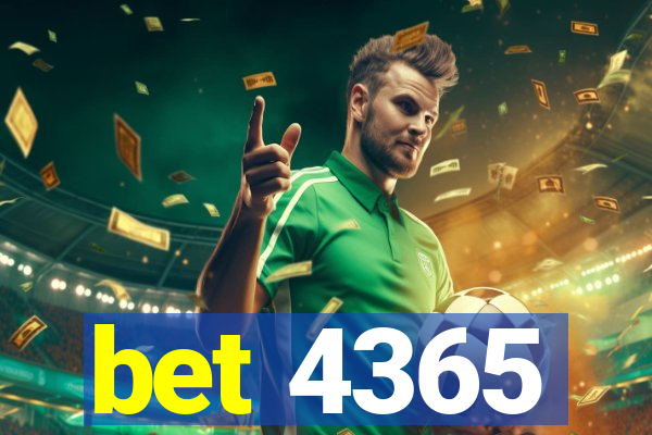 bet 4365